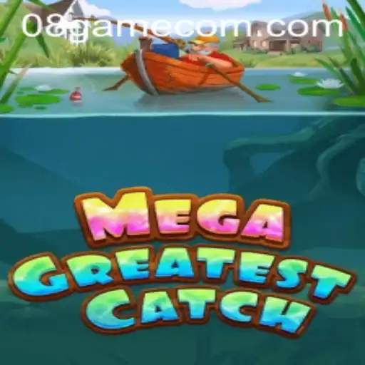 MegaGreatestCatch: Exploring the Exciting World of 08GAME